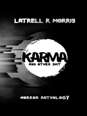 cover image of Karma and Other Shit